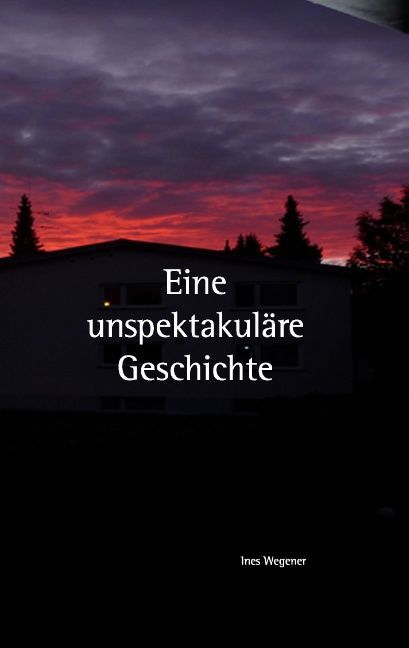 Eine unspektakuläre Geschichte