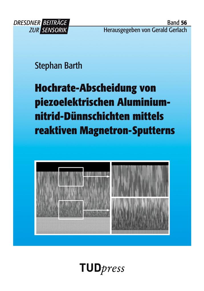 Hochrate-Abscheidung von piezoelektrischen Aluminiumnitrid-Dünnschichten mittels reaktiven Magnetron-Sputterns