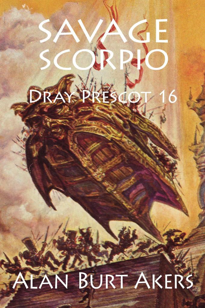 Savage Scorpio (Dray Prescot #16)