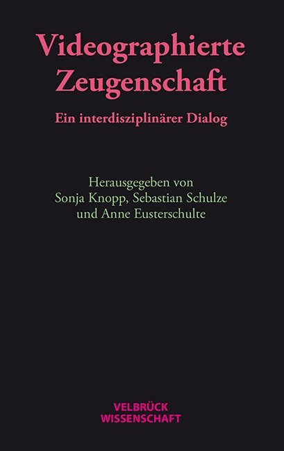 Videographierte Zeugenschaft