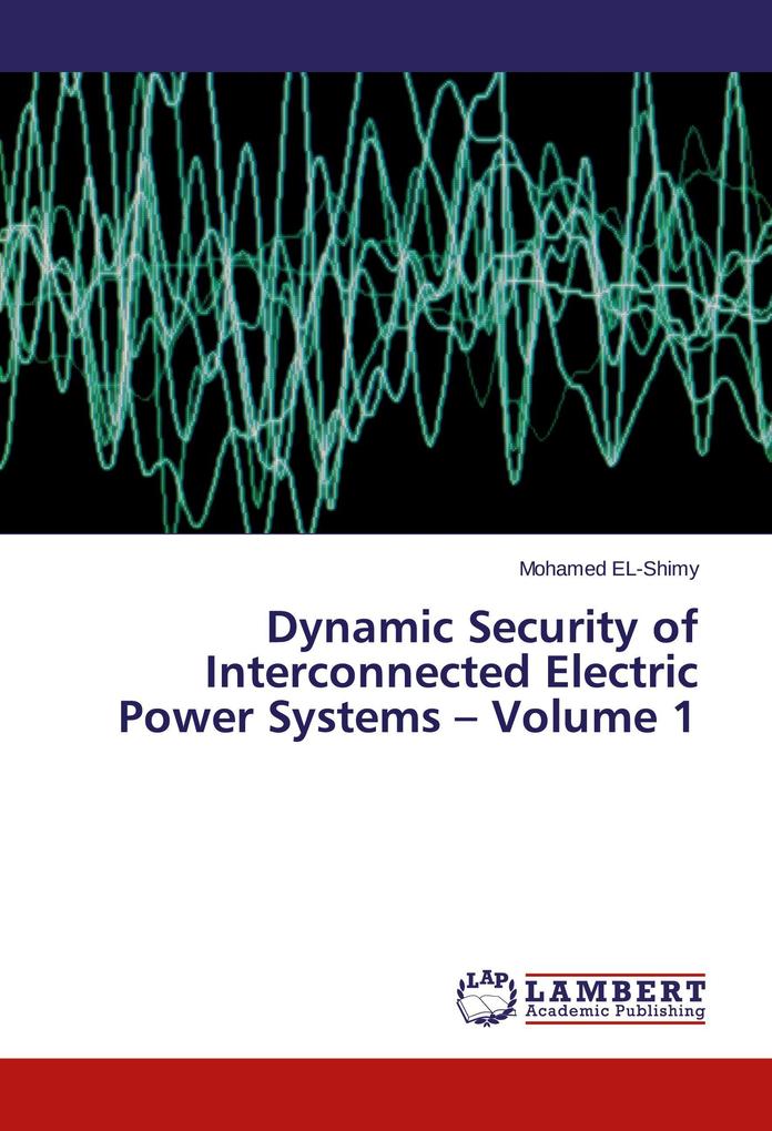 Dynamic Security of Interconnected Electric Power Systems - Volume 1