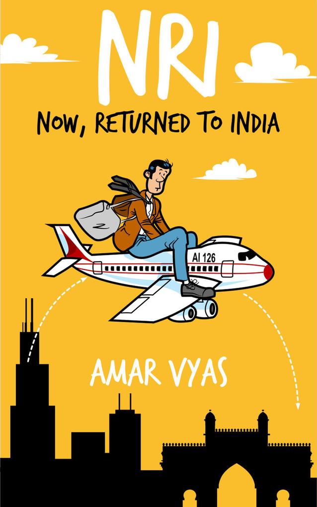 NRI: Now Returned to India (Amol Dixit #1)
