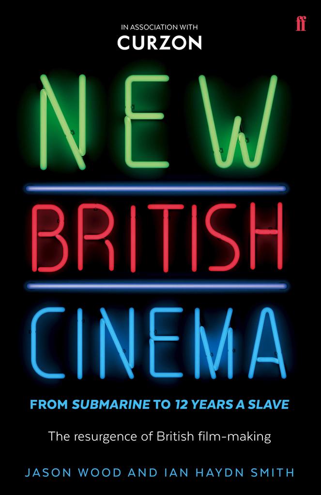New British Cinema from ‘Submarine‘ to ‘12 Years a Slave‘
