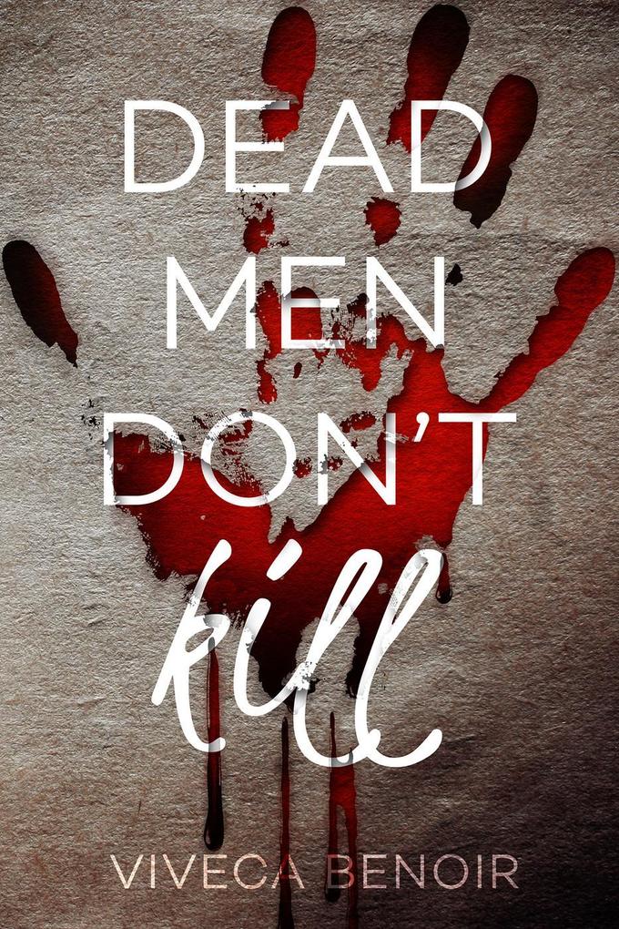 Dead Men Don't Kill (The Matt Saga)