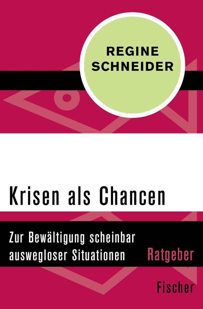 Krisen als Chancen - Regine Schneider