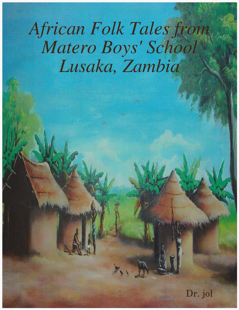 African Folk Tales from Matero Boys‘ School Lusaka Zambia