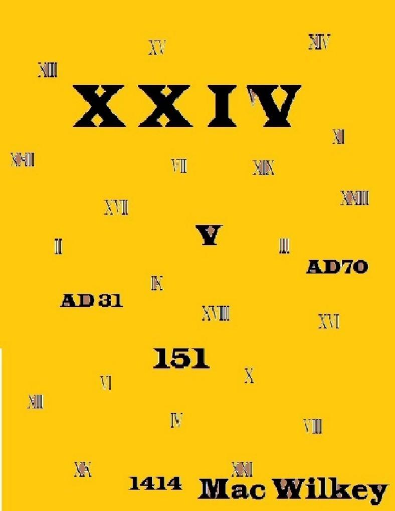 X X I V