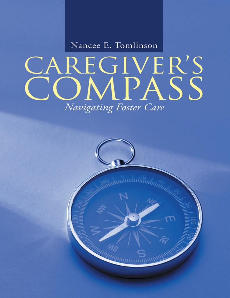 Caregiver‘s Compass: Navigating Foster Care