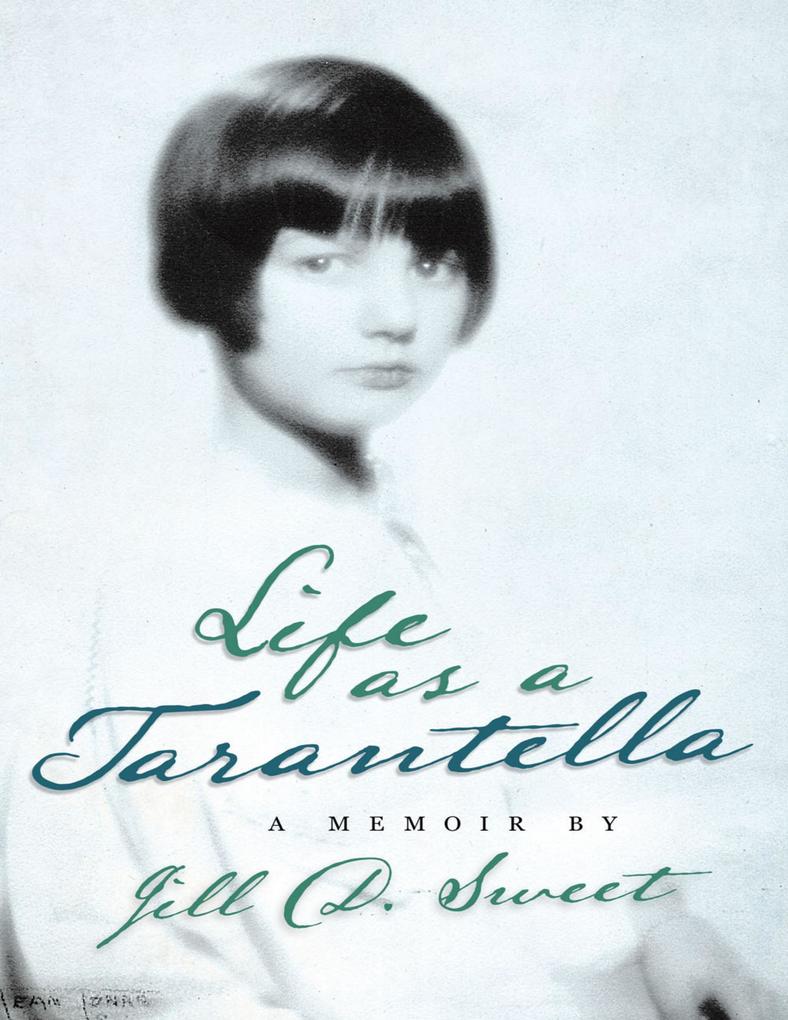 Life As a Tarantella: A Memoir