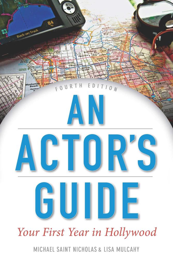 An Actor‘s Guide: Your First Year in Hollywood