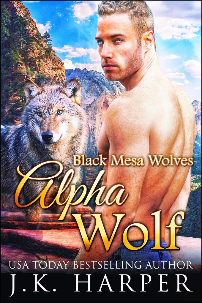 Alpha Wolf (Black Mesa Wolves #2)