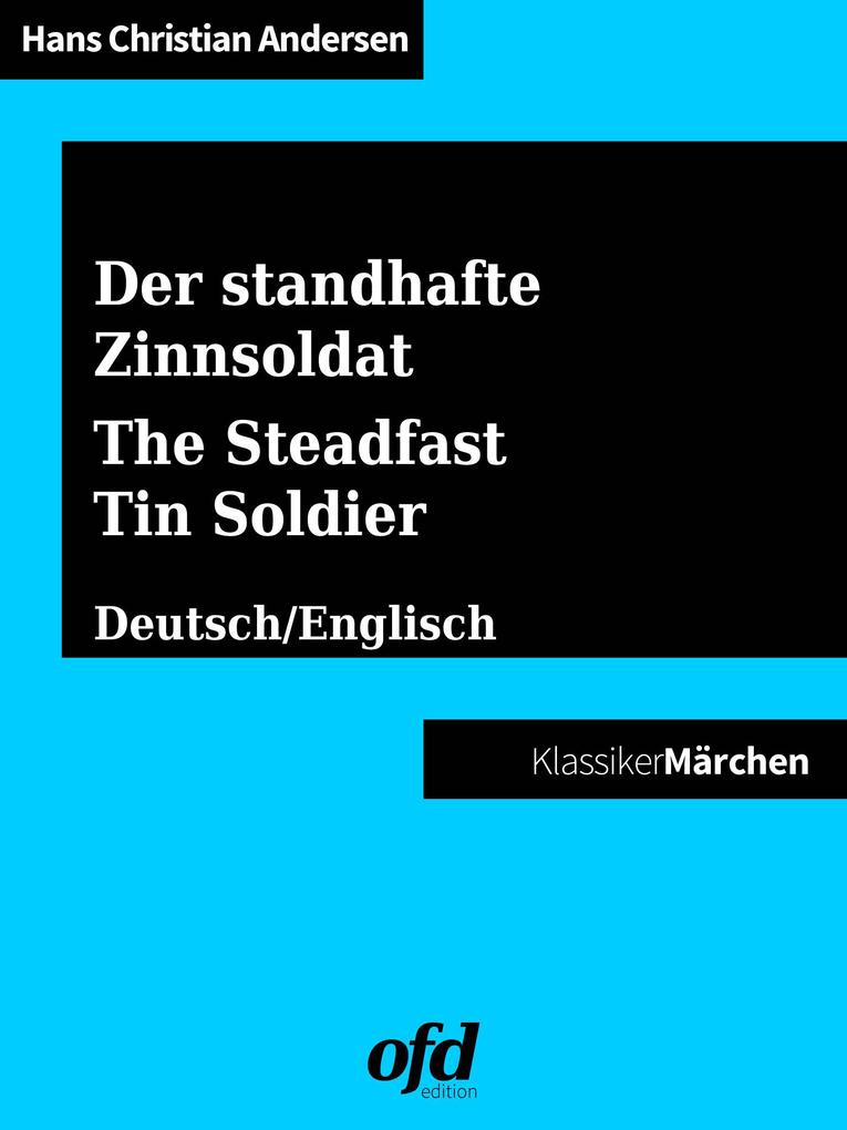 Der standhafte Zinnsoldat - The Steadfast Tin Soldier