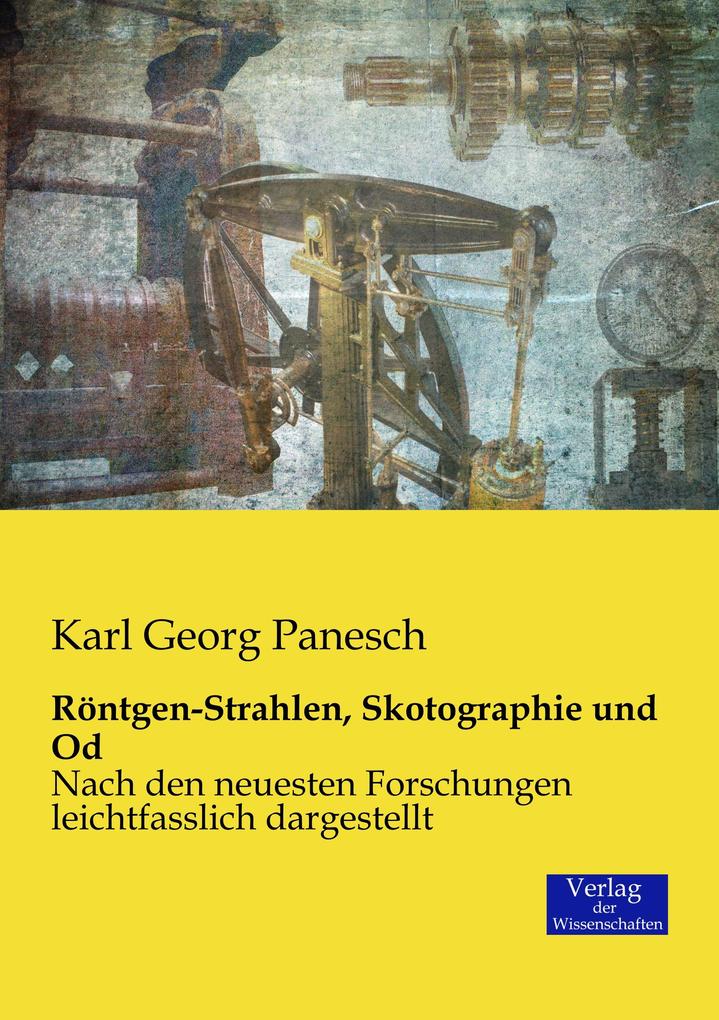Röntgen-Strahlen Skotographie und Od