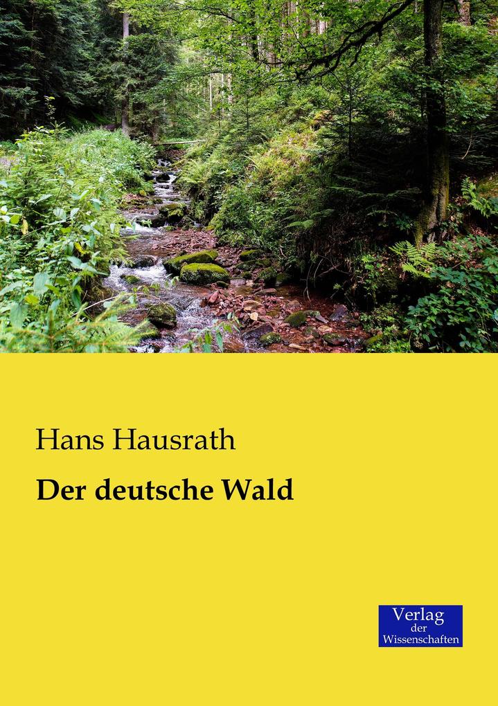 Der deutsche Wald - Hans Hausrath
