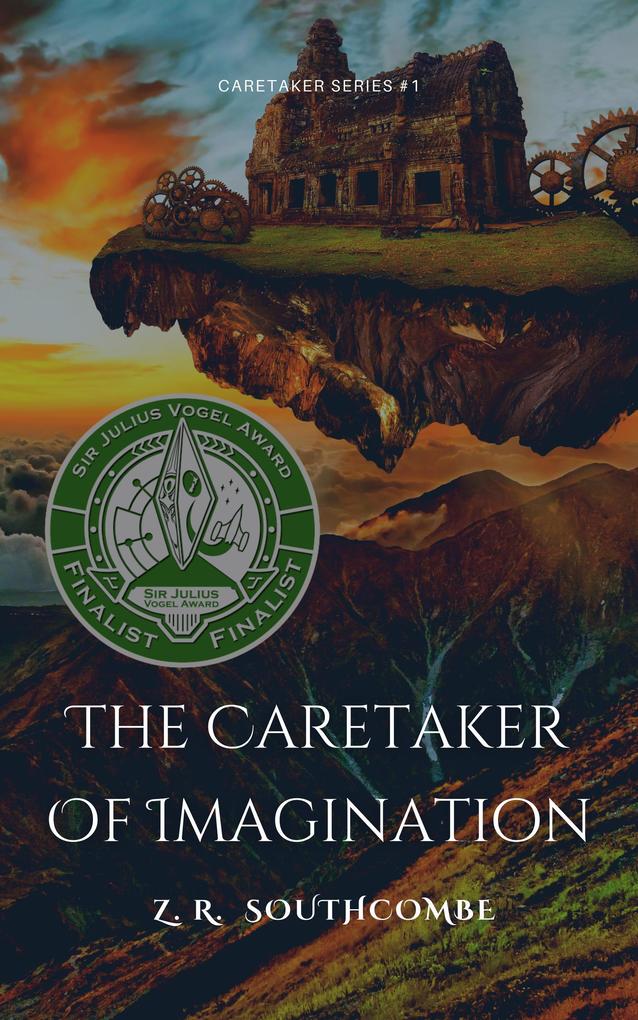 The Caretaker of Imagination (The Caretaker Series #1)