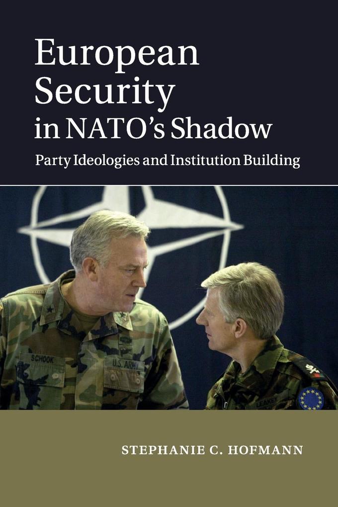 European Security in NATO‘s Shadow