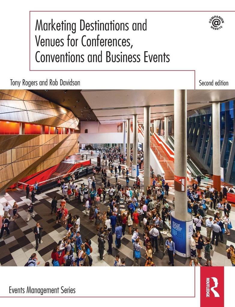 Marketing Destinations and Venues for Conferences Conventions and Business Events