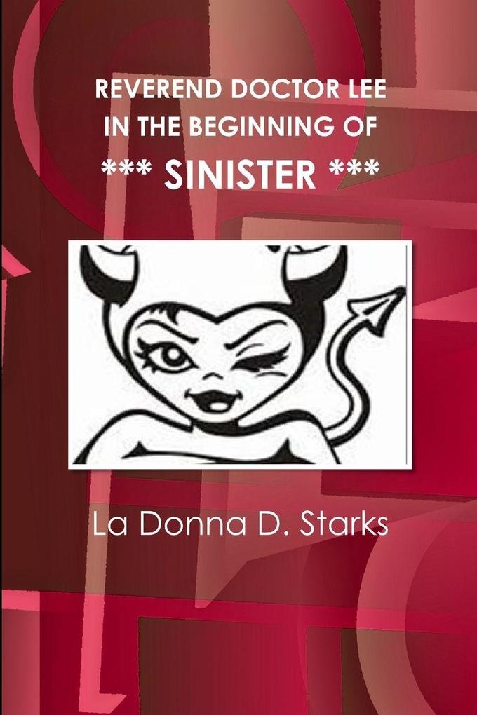 REVEREND DOCTOR LEE IN THE BEGINNING OF SINISTER