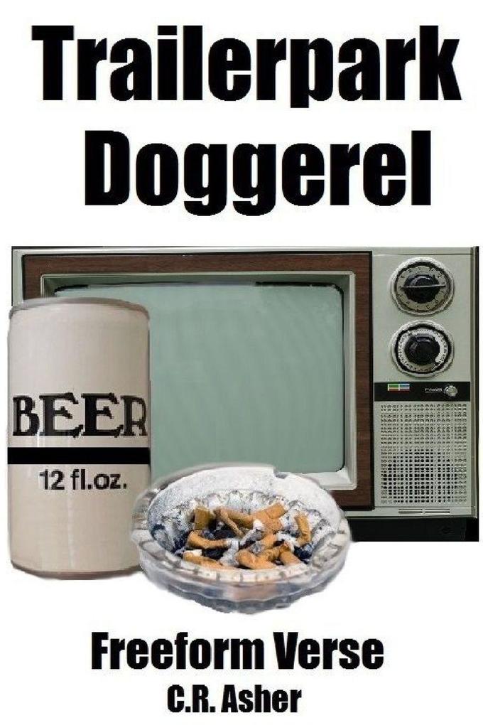 Trailerpark Doggerel