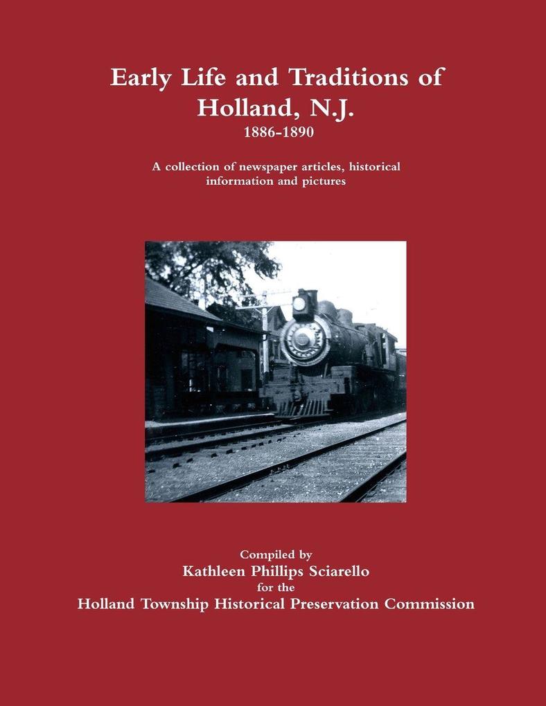Early Life and Traditions of Holland N.J. 1886-1890