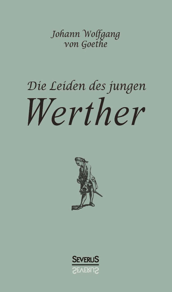 Die Leiden des jungen Werther als eBook Download von Johann Wolfgang Goethe - Johann Wolfgang Goethe