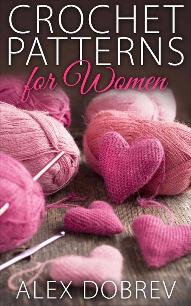 Crochet Patterns for Women