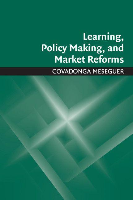 Learning Policy Making and Market Reforms