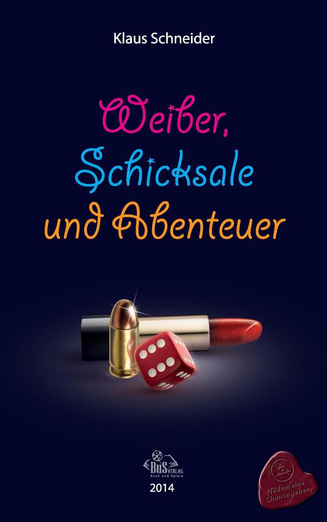 Weiber Abenteuer und Schicksale