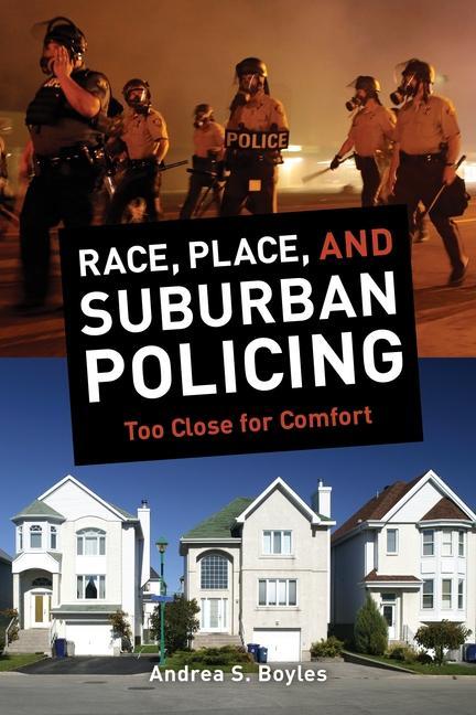 Race Place and Suburban Policing