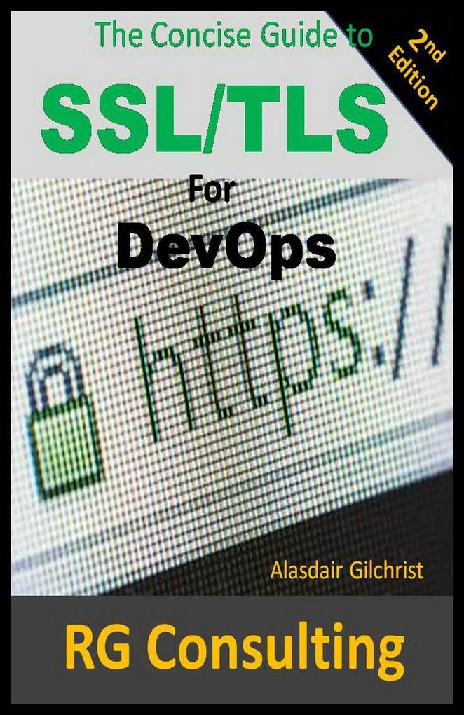 The Concise Guide to SSL/TLS for DevOps