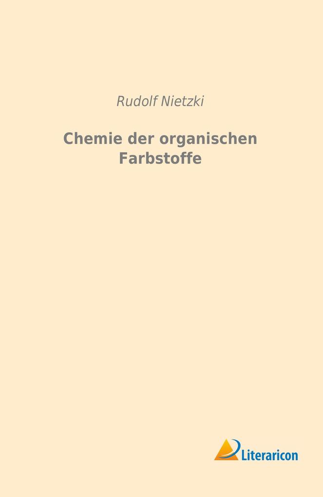 Chemie der organischen Farbstoffe