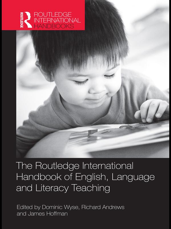 The Routledge International Handbook of English Language and Literacy Teaching