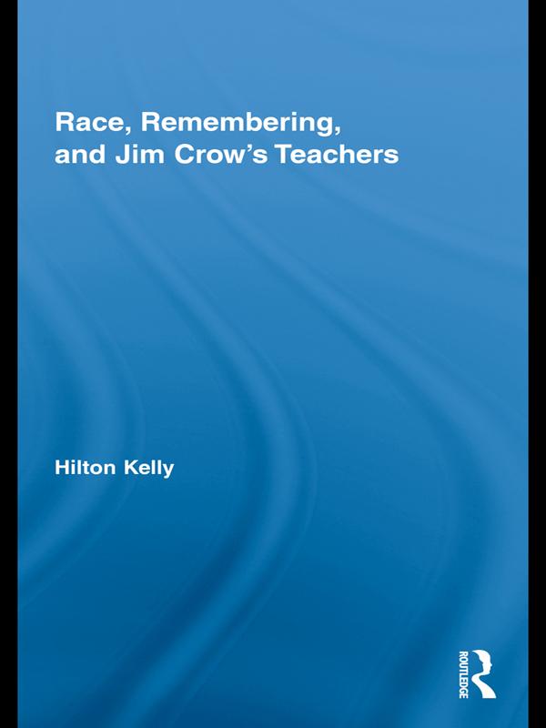 Race Remembering and Jim Crow's Teachers