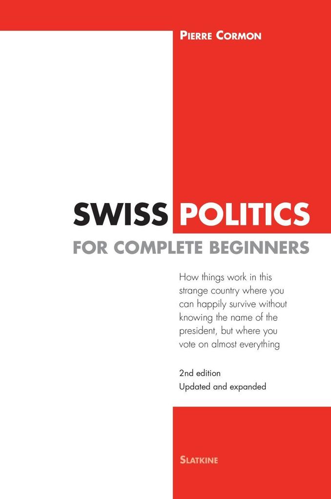 Swiss Politics for Complete Beginners - 2nd edition