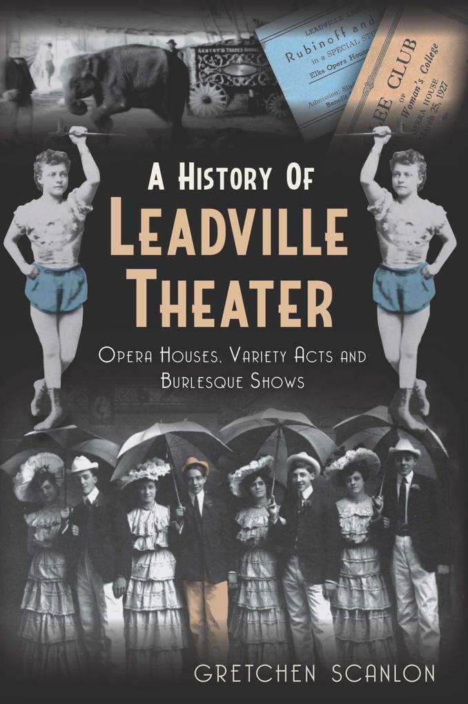 History of Leadville Theater