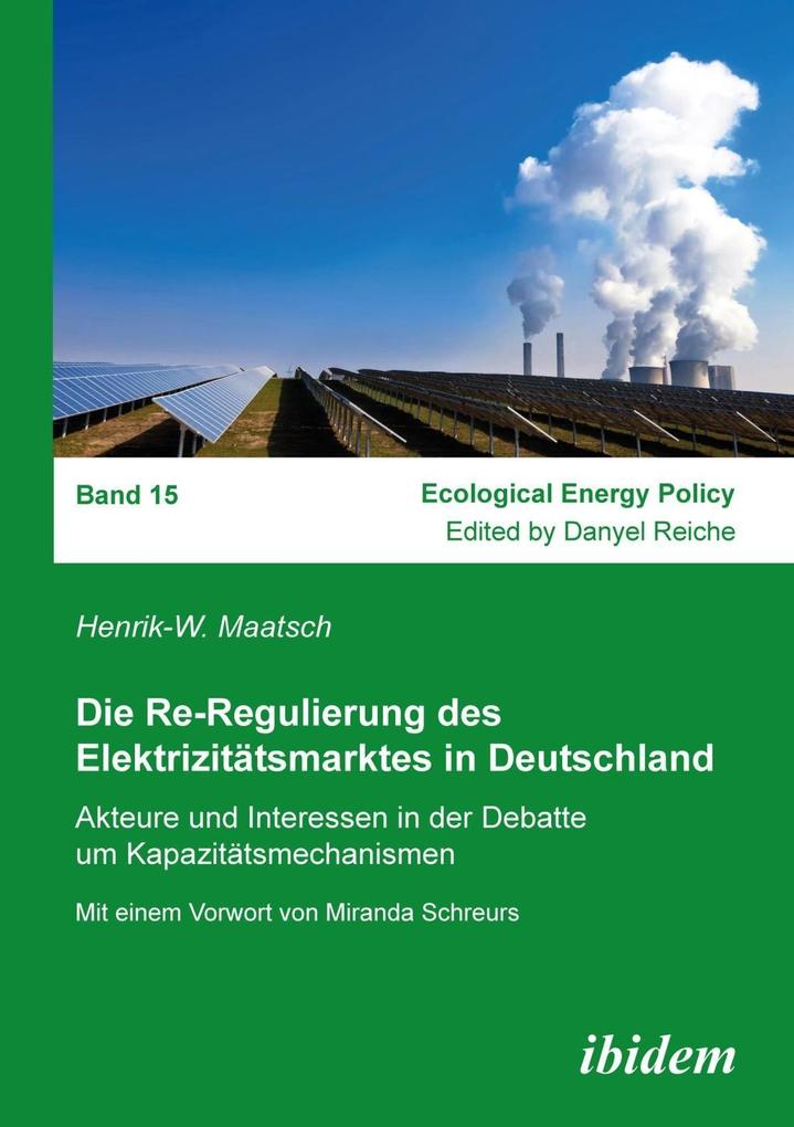 Die Re-Regulierung des Elektrizitätsmarktes in Deutschland