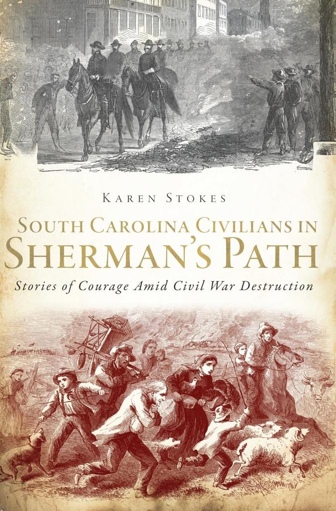 South Carolina Civilians in Sherman‘s Path