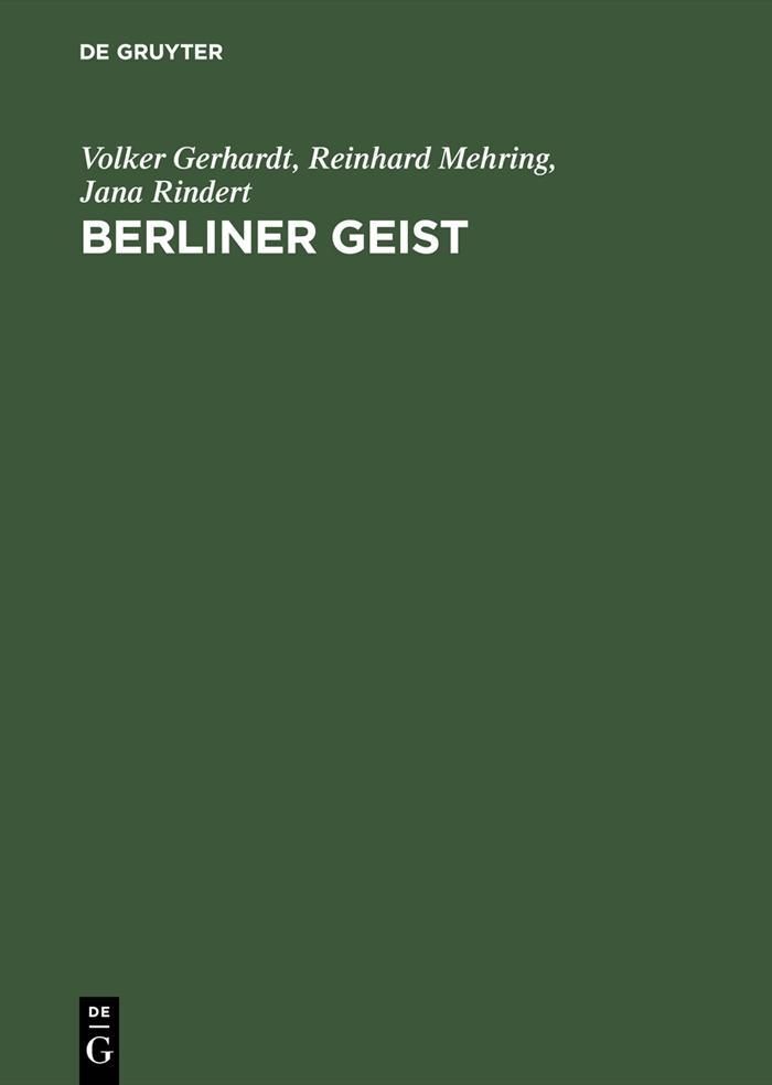 Berliner Geist - Volker Gerhardt/ Reinhard Mehring/ Jana Rindert