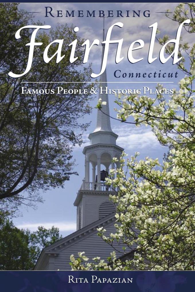 Remembering Fairfield Connecticut