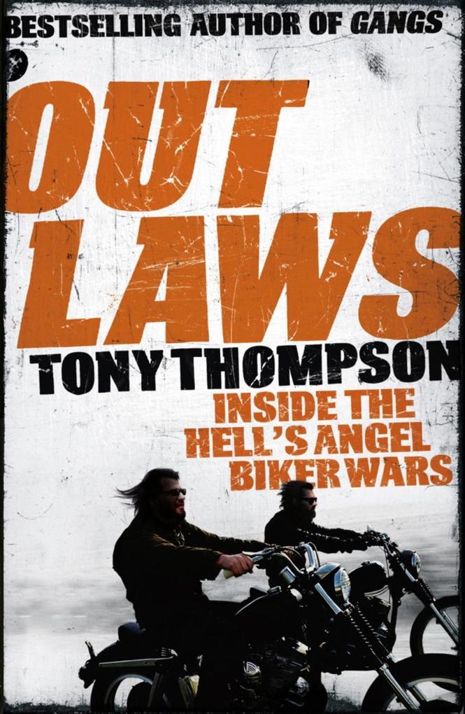 Outlaws: Inside the Hell‘s Angel Biker Wars