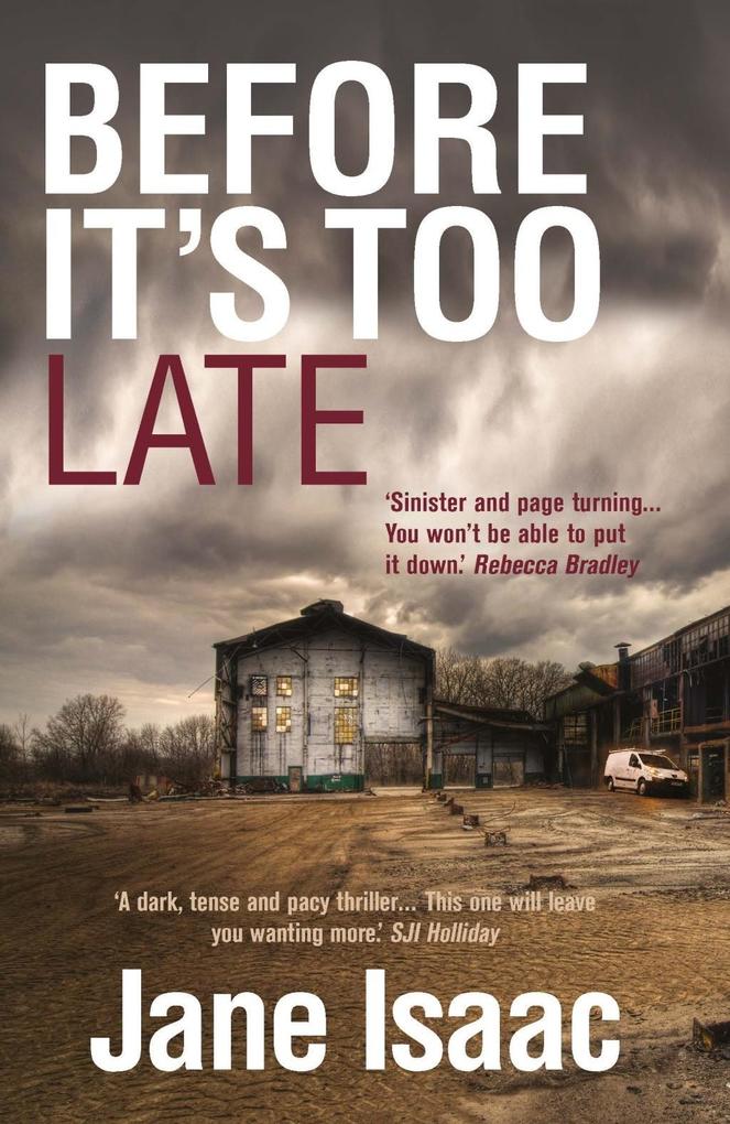 DI Will Jackman 1: Before It‘s Too Late: Shocking. Page-Turning. Crime Thriller with DI Will Jackman