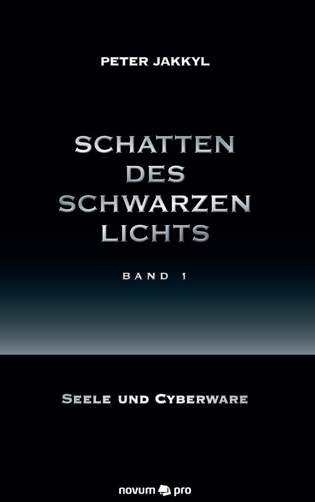 Schatten des schwarzen Lichts (Band 1)