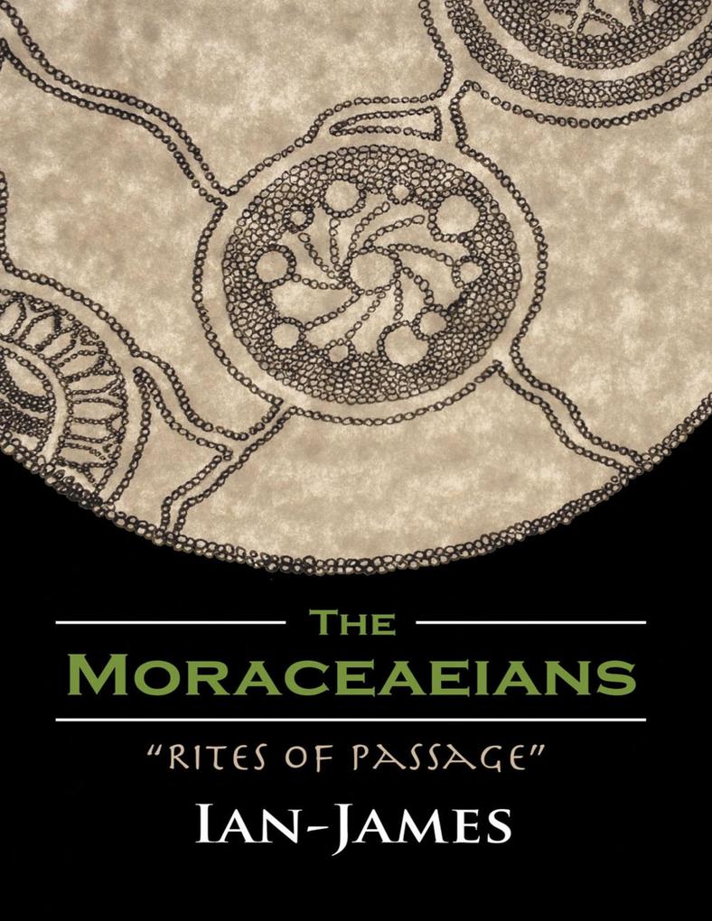 The Moraceaeians: Rites of Passage