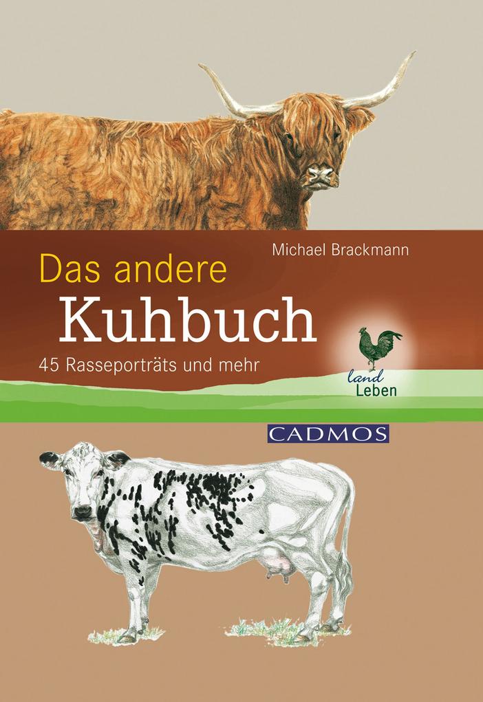 Das andere Kuhbuch - rer. nat. Michael Brackmann