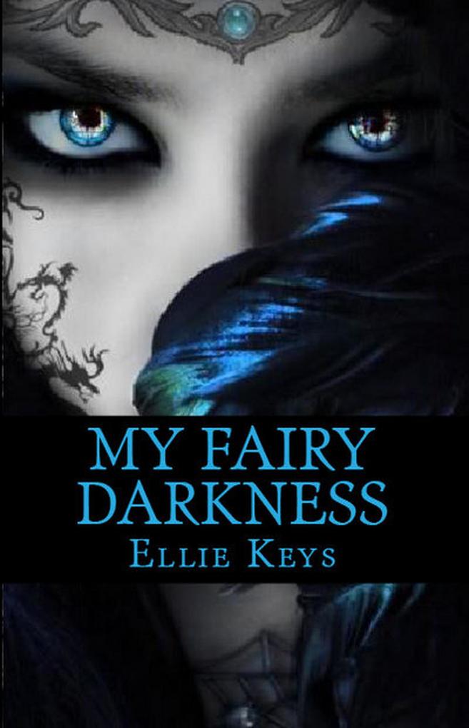 My Fairy Darkness (The Darkest Fairy Series #1)