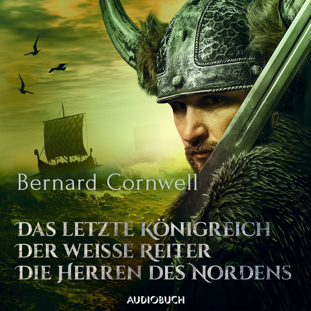 Das letzte Königreich Der weiße Reiter Die Herren des Nordens
