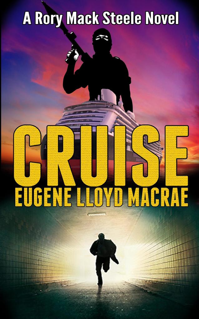 Cruise (A Rory Mack Steele Novel #10)
