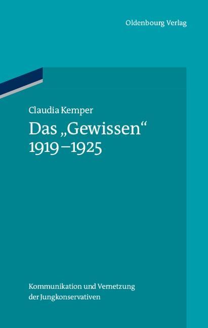 Das Gewissen 1919-1925 - Claudia Kemper