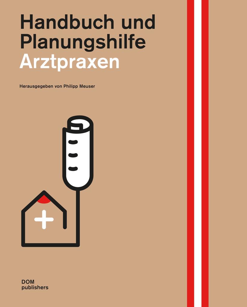 Dom Publishers Arztpraxen. Handbuch Und Planungshilfe