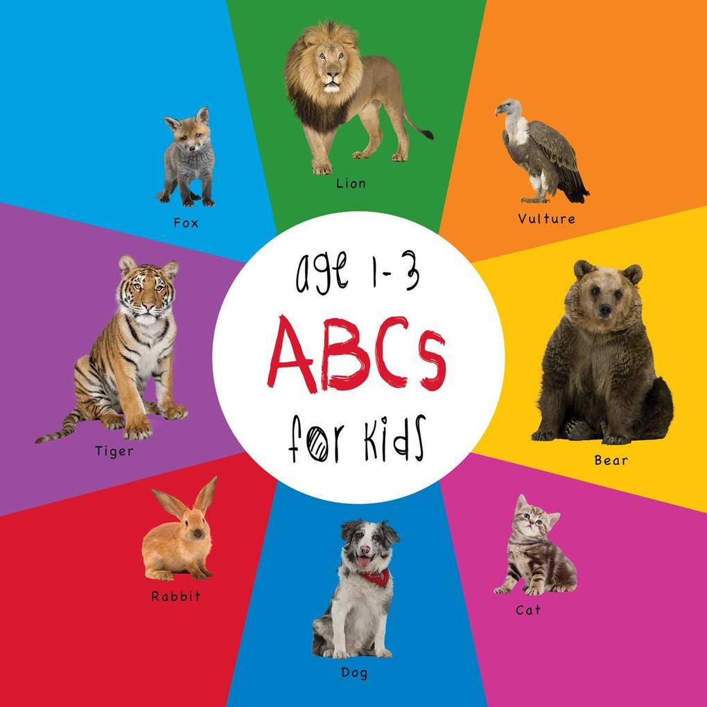 ABC Animals for Kids age 1-3 (Engage Early Readers: Children‘s Learning Books)